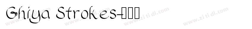 Ghiya Strokes字体转换
